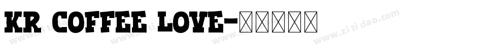 KR Coffee Love字体转换